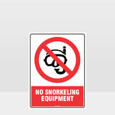 Custom Sign,Prohibition No Snorkeling Equipment Sign